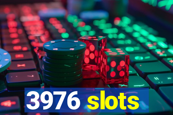 3976 slots